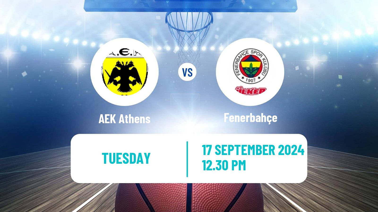 Basketball Club Friendly Basketball AEK Athens - Fenerbahçe