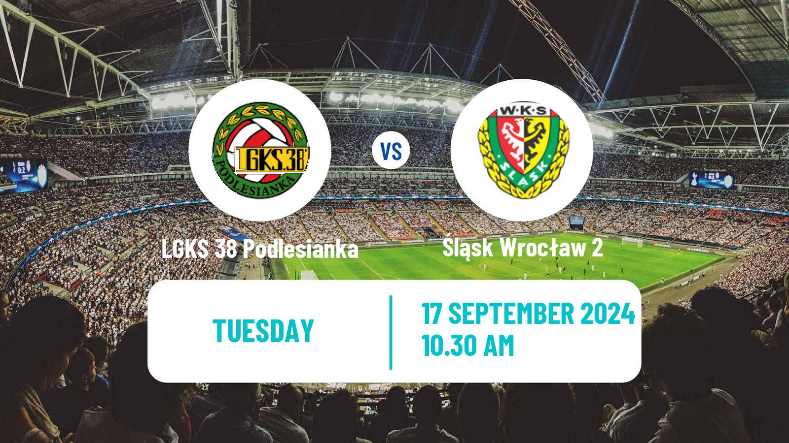 Soccer Polish Division 3 - Group III LGKS 38 Podlesianka - Śląsk Wrocław 2