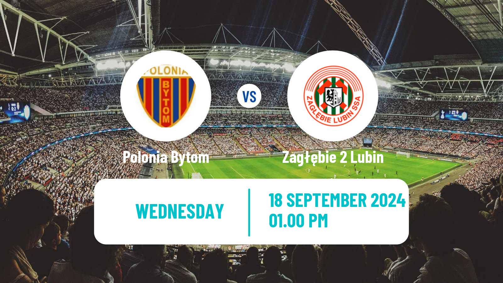 Soccer Polish Division 2 Polonia Bytom - Zagłębie 2 Lubin