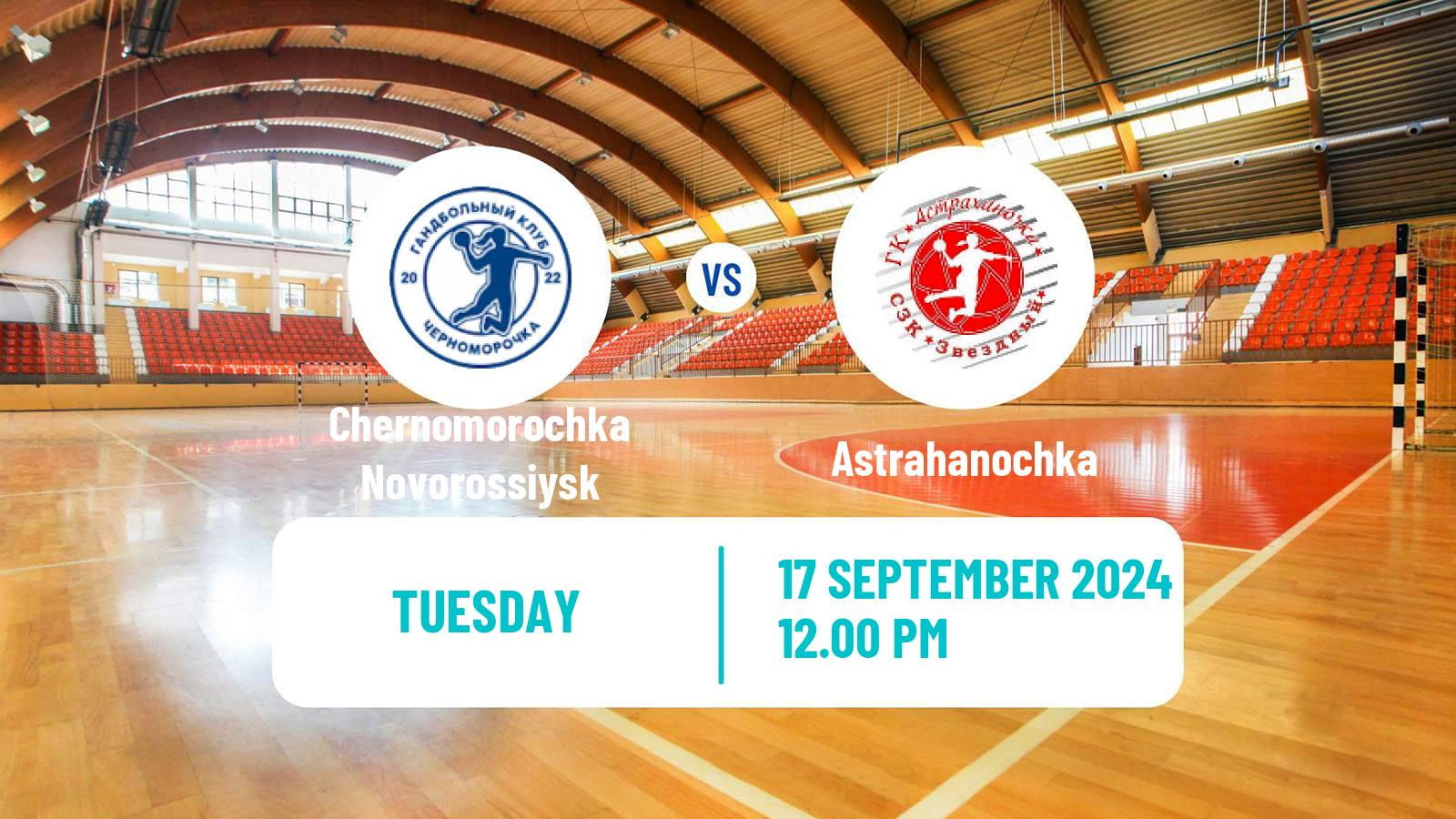 Handball Russian Superleague Handball Women Chernomorochka Novorossiysk - Astrahanochka