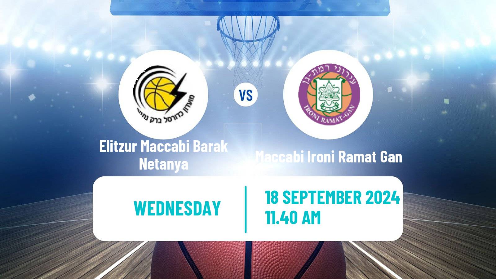 Basketball Israeli League Cup Elitzur Maccabi Barak Netanya - Maccabi Ironi Ramat Gan