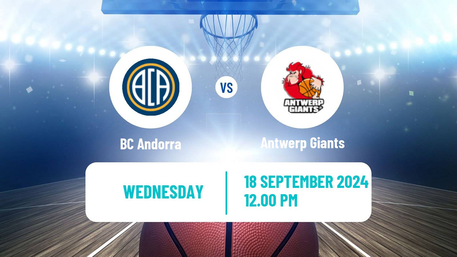 Basketball Champions League Basketball BC Andorra - Antwerp Giants