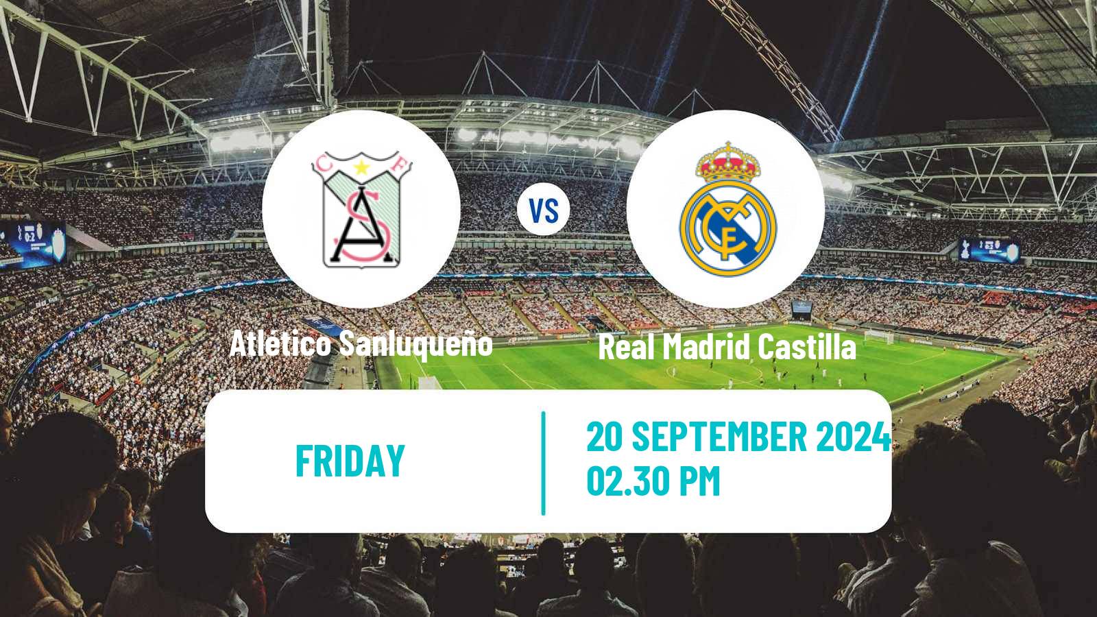 Soccer Spanish Primera RFEF Group 2 Atlético Sanluqueño - Real Madrid Castilla