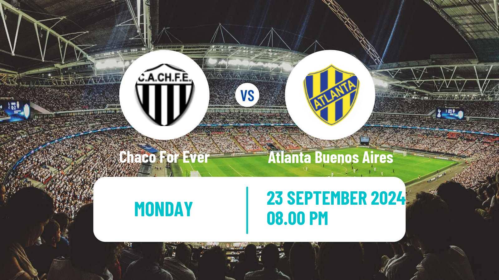 Soccer Argentinian Primera Nacional Chaco For Ever - Atlanta Buenos Aires