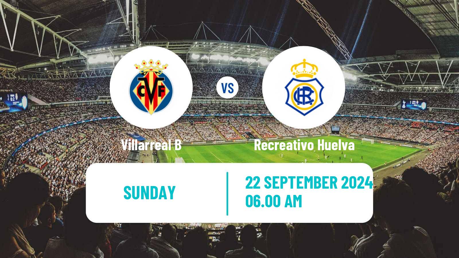 Soccer Spanish Primera RFEF Group 2 Villarreal B - Recreativo Huelva