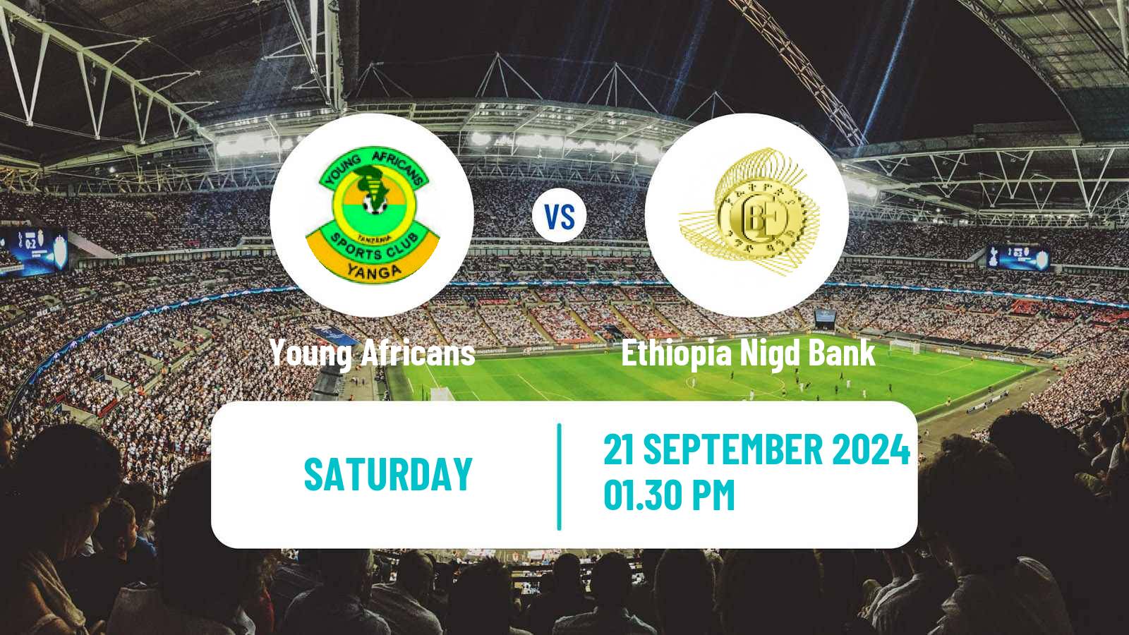 Soccer CAF Champions League Young Africans - Ethiopia Nigd Bank