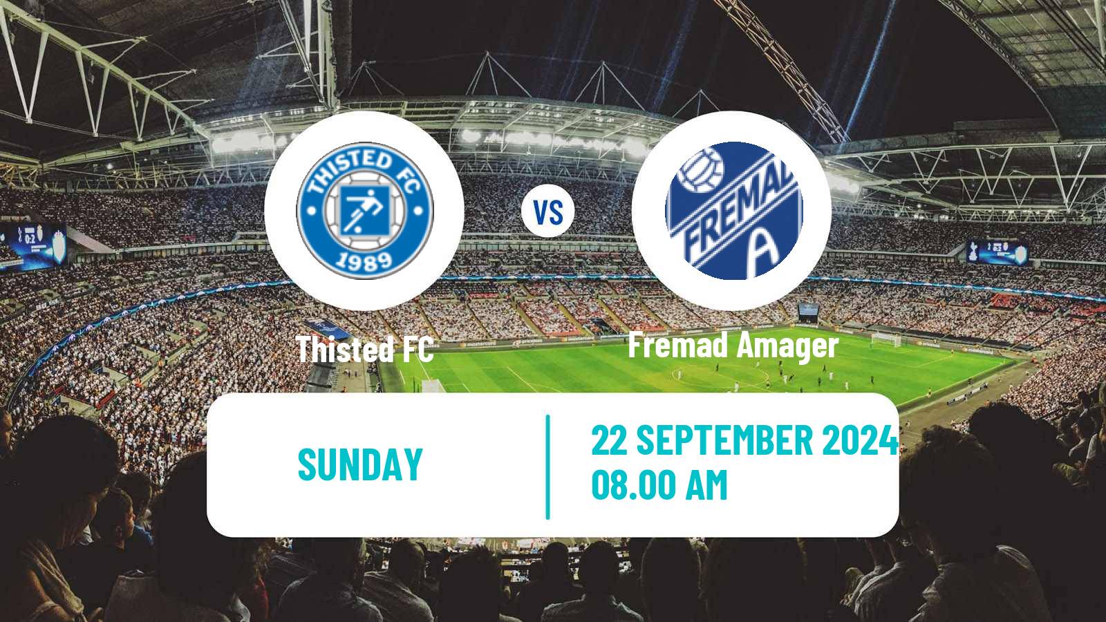 Soccer Danish 2 Division Thisted - Fremad Amager