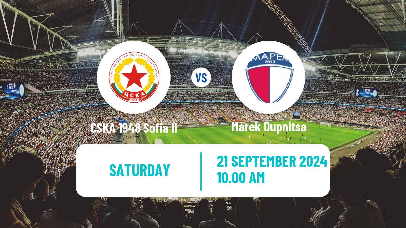 Soccer Bulgarian Vtora Liga CSKA 1948 Sofia II - Marek Dupnitsa