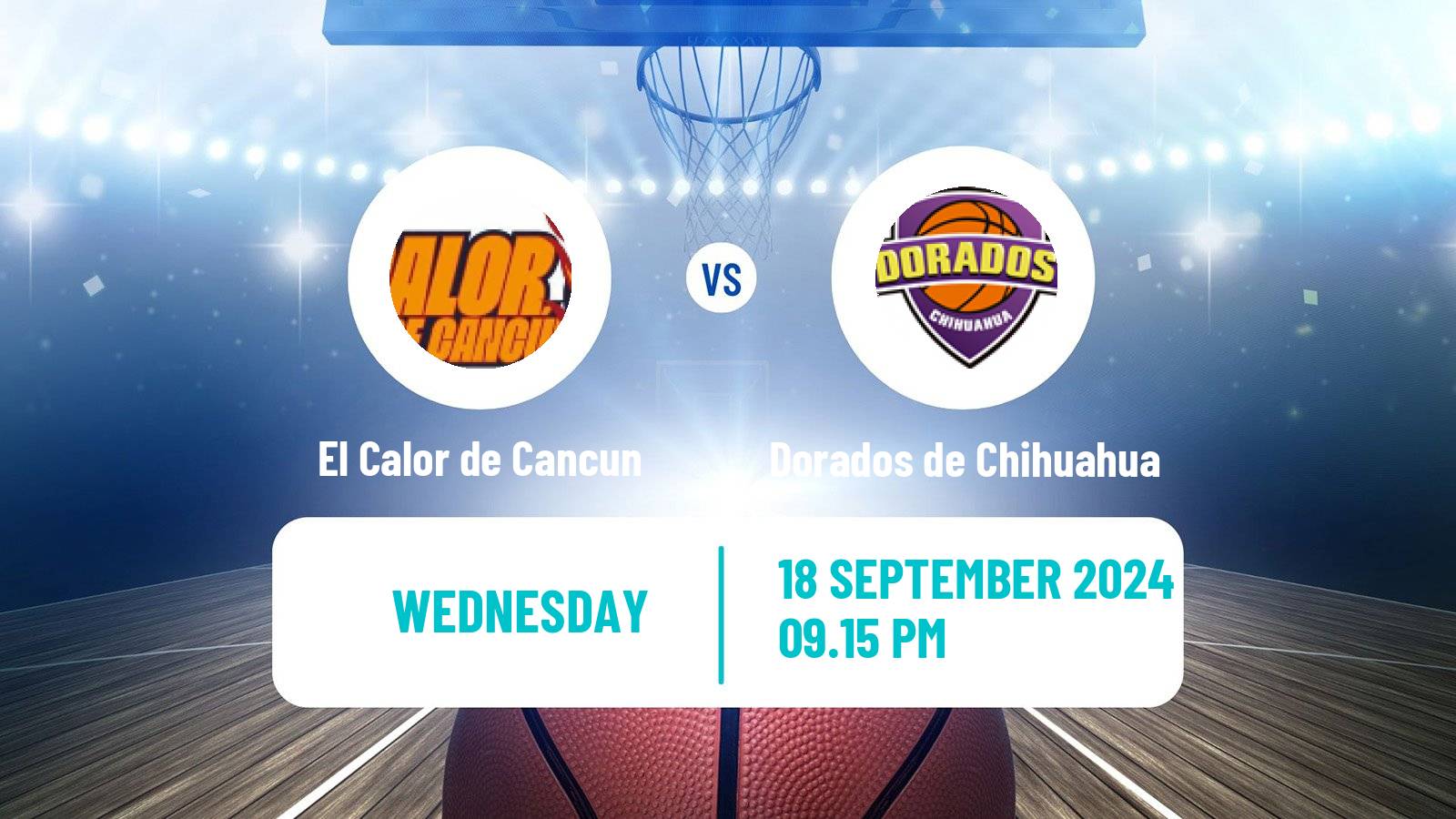 Basketball Mexican LNBP El Calor de Cancun - Dorados de Chihuahua