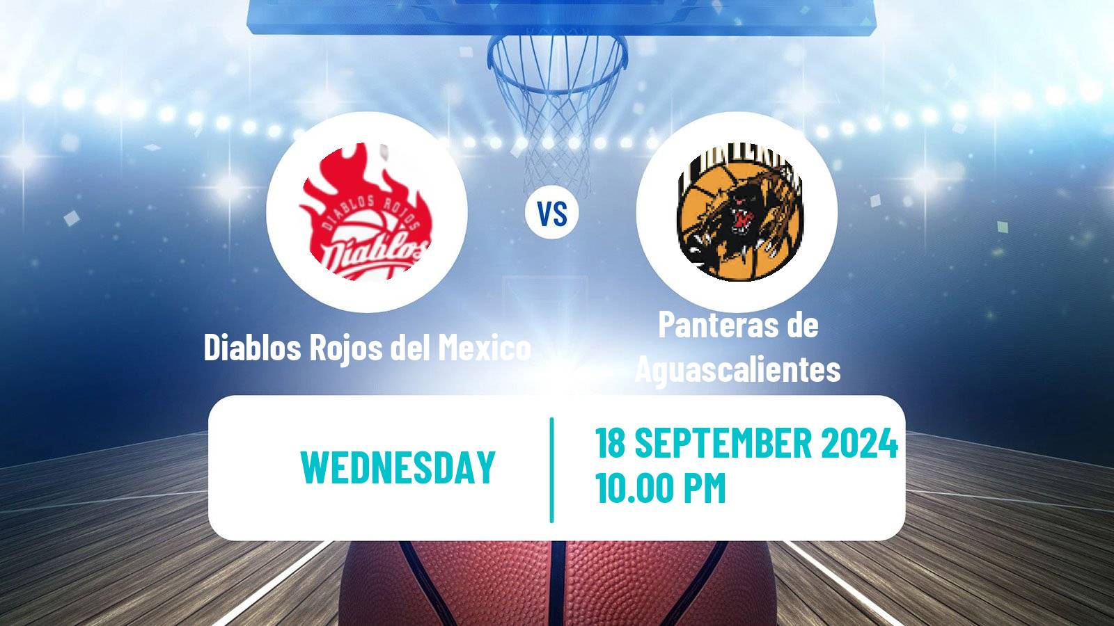 Basketball Mexican LNBP Diablos Rojos del Mexico - Panteras de Aguascalientes