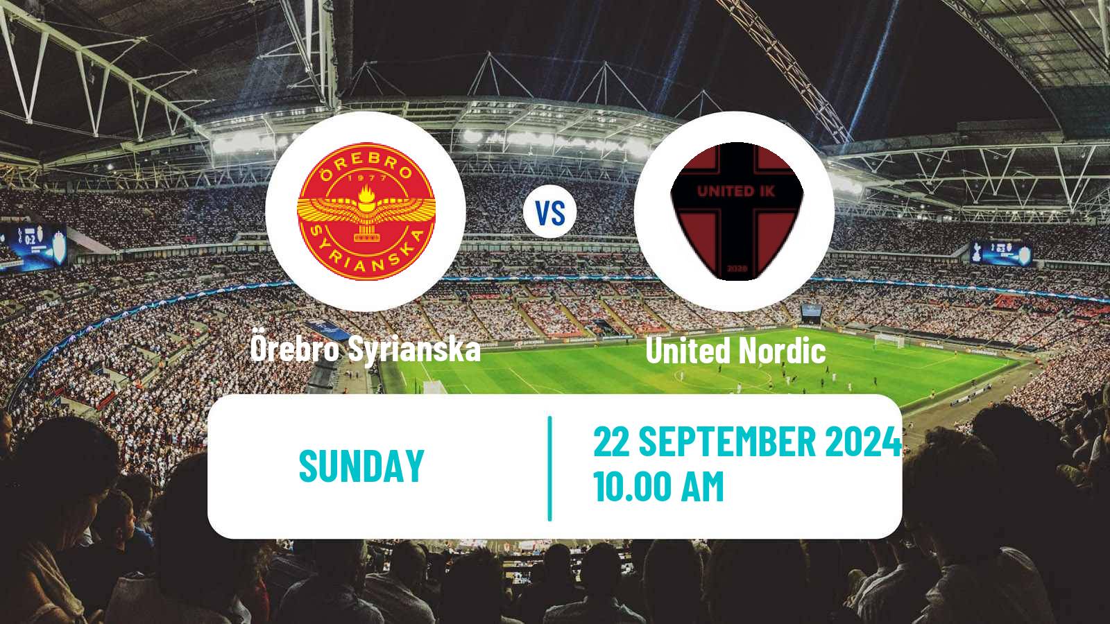 Soccer Swedish Division 1 Norra Örebro Syrianska - United Nordic