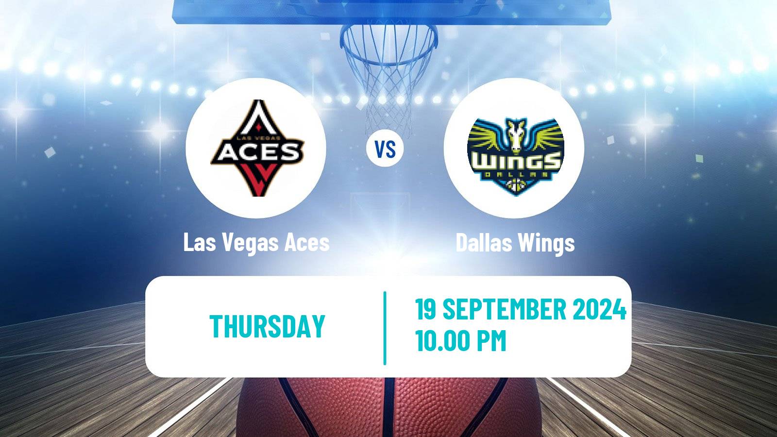 Basketball WNBA Las Vegas Aces - Dallas Wings