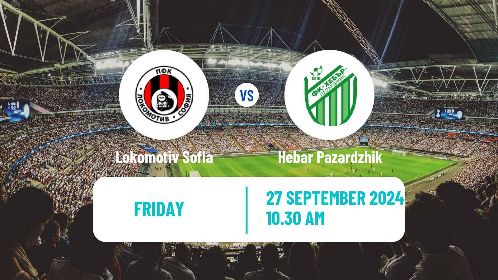 Soccer Bulgarian Parva Liga Lokomotiv Sofia - Hebar Pazardzhik