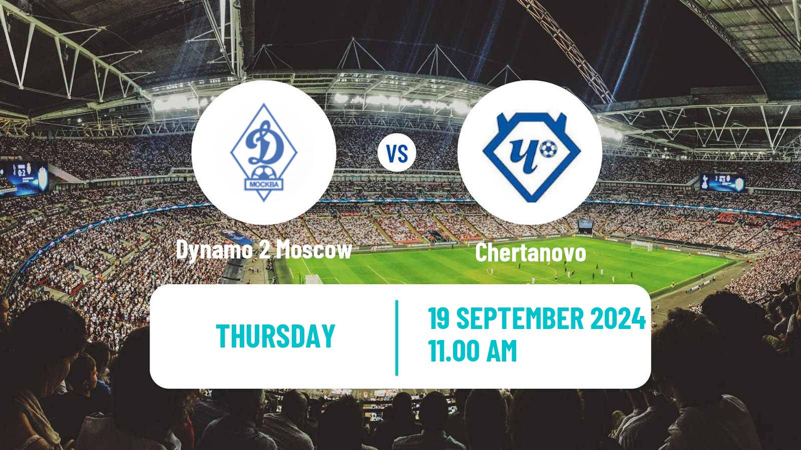 Soccer FNL 2 Division B Group 2 Dynamo 2 Moscow - Chertanovo