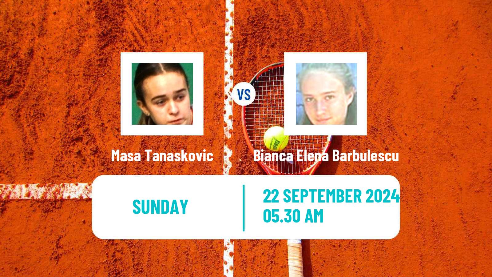 Tennis ITF W15 Kursumlijska Banja 19 Women Masa Tanaskovic - Bianca Elena Barbulescu