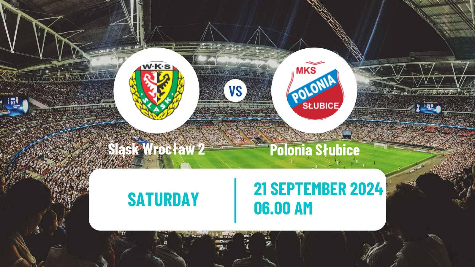 Soccer Polish Division 3 - Group III Śląsk Wrocław 2 - Polonia Słubice