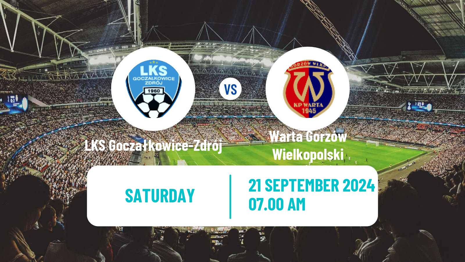 Soccer Polish Division 3 - Group III LKS Goczałkowice-Zdrój - Warta Gorzów Wielkopolski