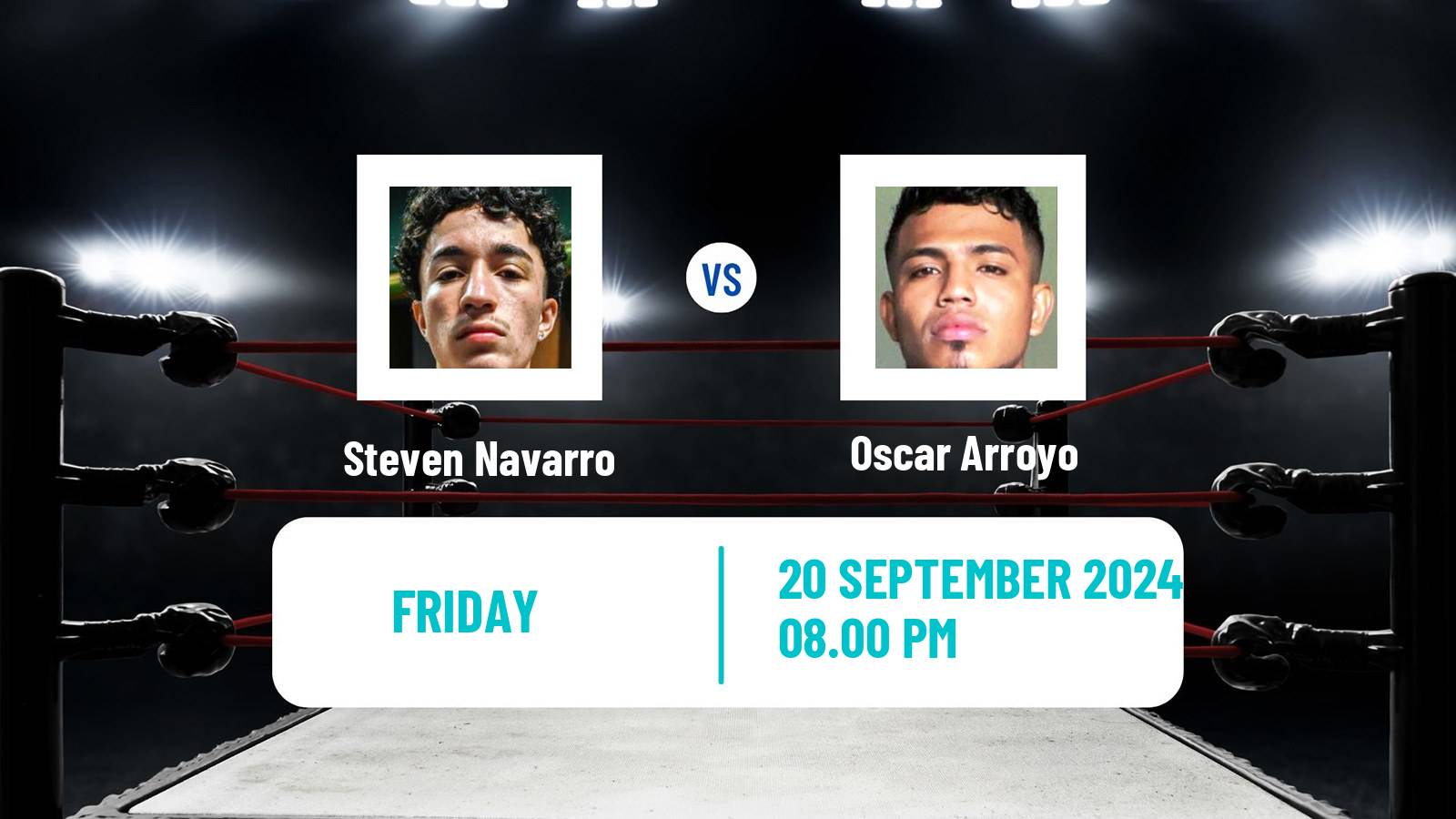 Boxing Super Flyweight Others Matches Men Steven Navarro - Oscar Arroyo