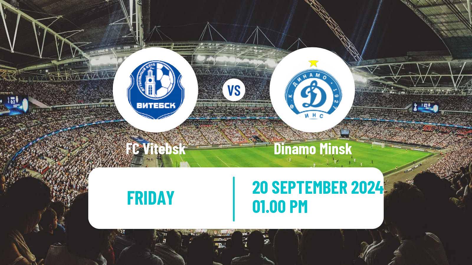 Soccer Belarusian Vysshaya Liga Vitebsk - Dinamo Minsk