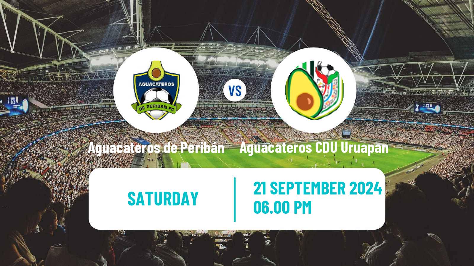 Soccer Mexican Liga Premier Serie A Aguacateros de Peribán - Aguacateros CDU Uruapan