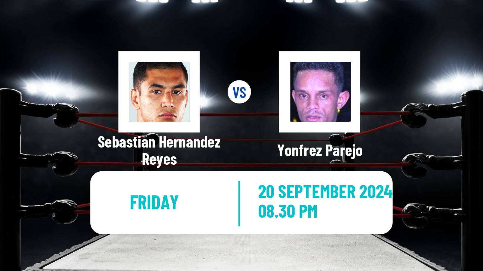 Boxing Super Bantamweight Others Matches Men Sebastian Hernandez Reyes - Yonfrez Parejo