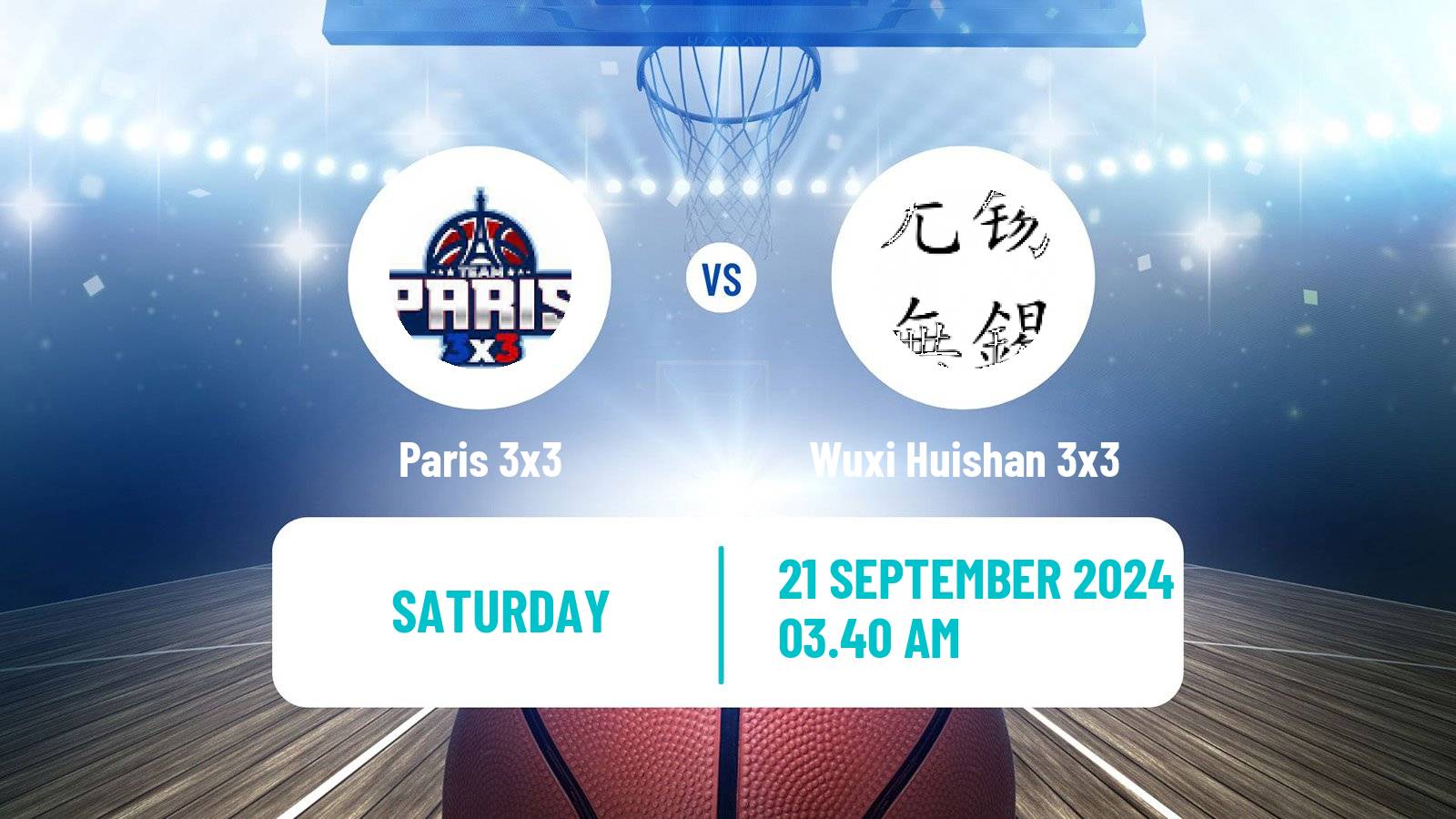 Basketball World Tour Shanghai 3x3 Paris 3x3 - Wuxi Huishan 3x3