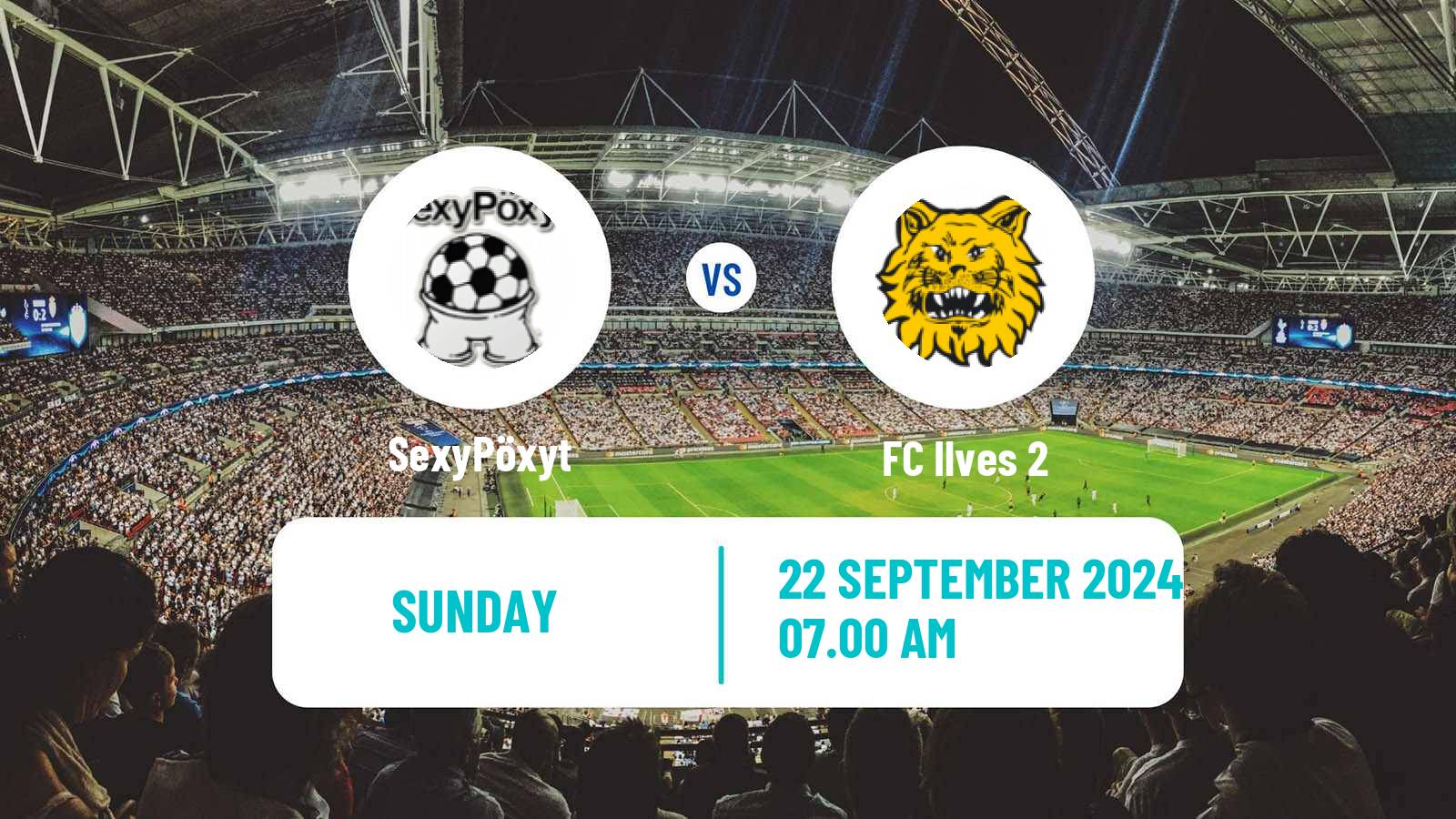 Soccer Finnish Kakkonen Group B SexyPöxyt - Ilves 2