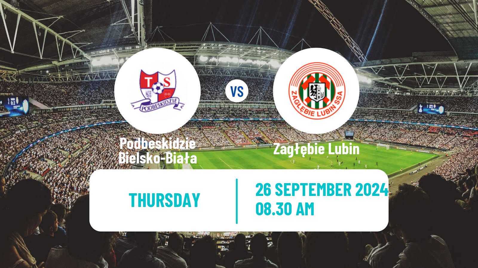 Soccer Polish Cup Podbeskidzie Bielsko-Biała - Zagłębie Lubin