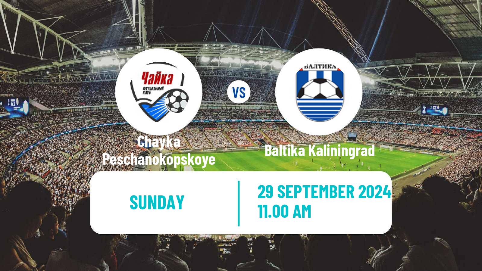 Soccer Russian FNL Chayka Peschanokopskoye - Baltika Kaliningrad