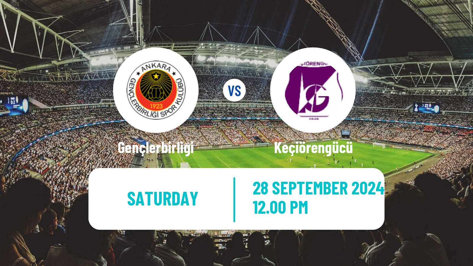 Soccer Turkish First League Gençlerbirliği - Keçiörengücü