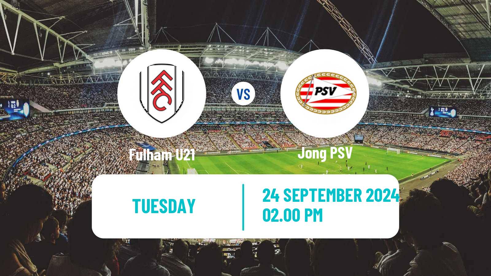 Soccer English Premier League International Cup Fulham U21 - Jong PSV