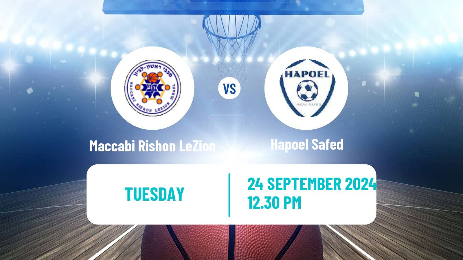 Basketball Club Friendly Basketball Maccabi Rishon LeZion - Hapoel Safed