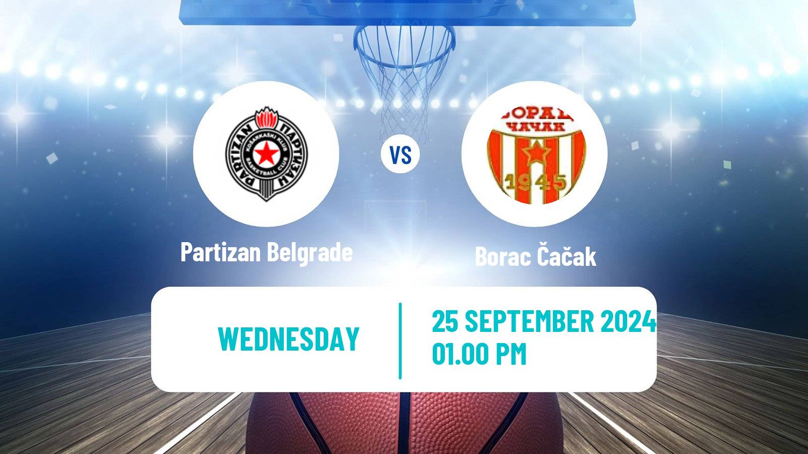 Basketball Adriatic League Partizan Belgrade - Borac Čačak