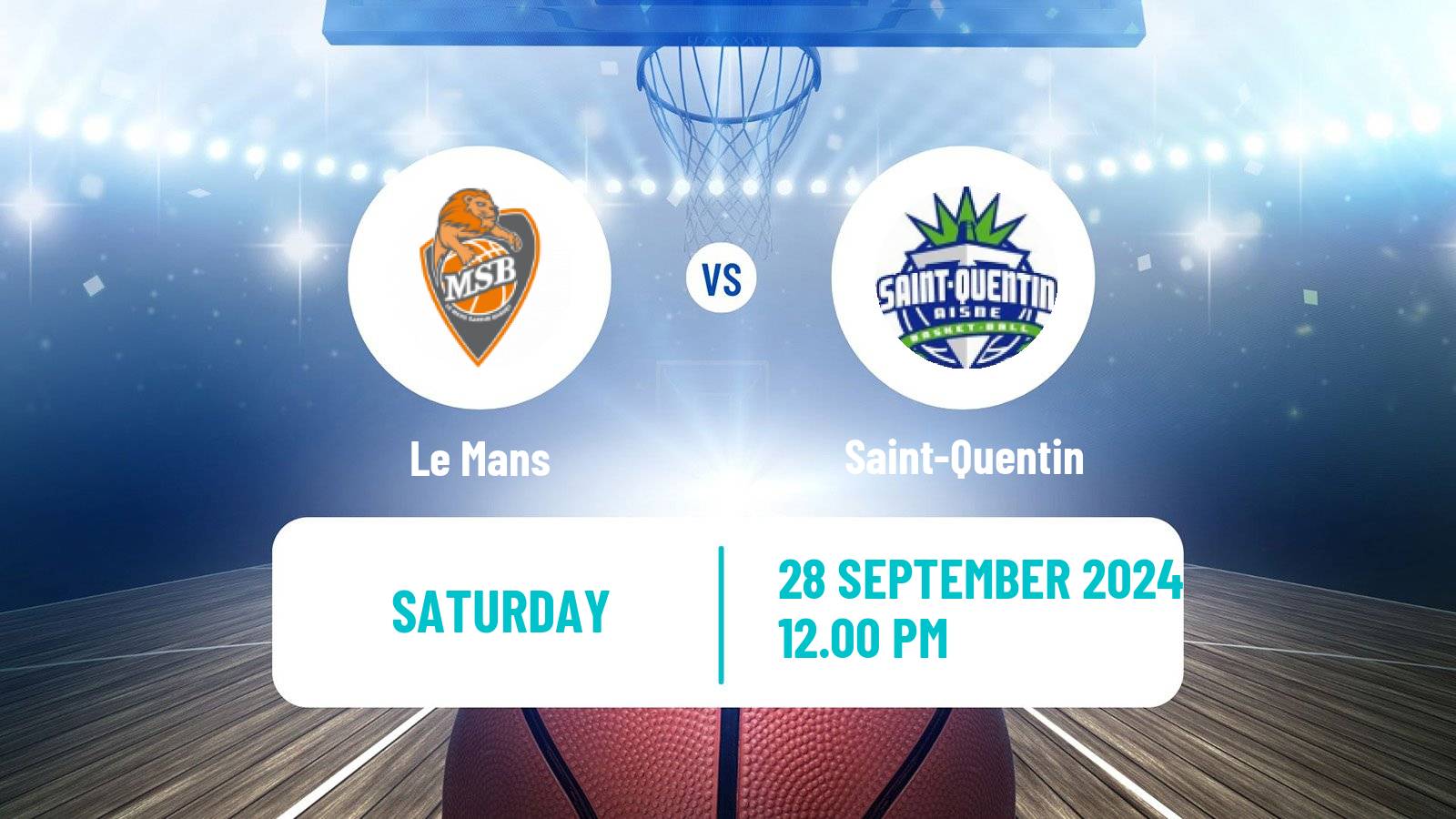 Basketball French LNB Le Mans - Saint-Quentin