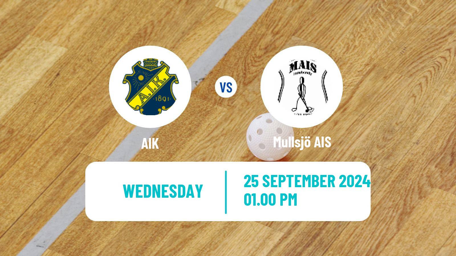 Floorball Swedish Superligan Floorball AIK - Mullsjö AIS