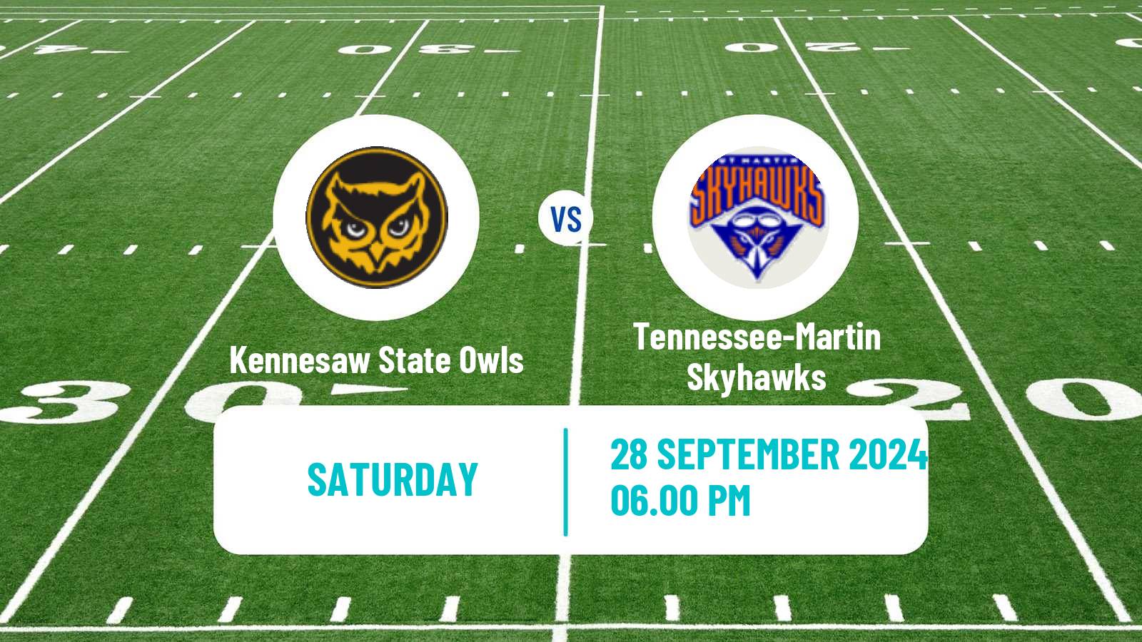 American football NCAA College Football Kennesaw State Owls - Tennessee-Martin Skyhawks