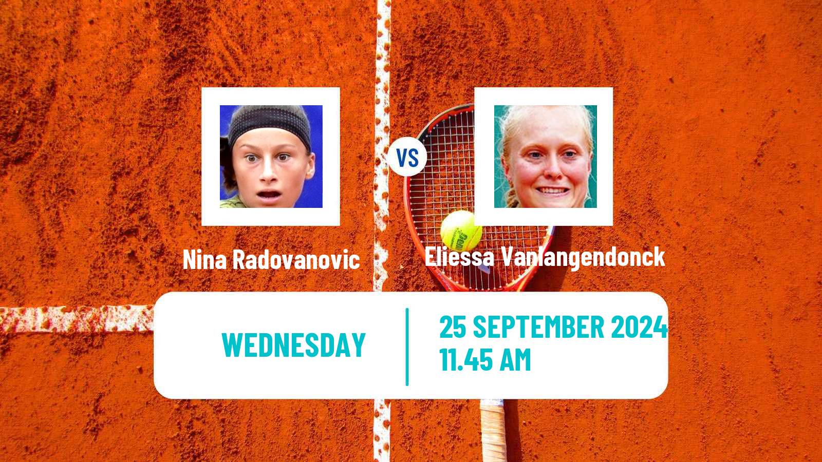 Tennis ITF W15 Monastir 51 Women 2024 Nina Radovanovic - Eliessa Vanlangendonck