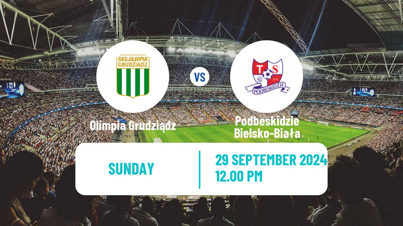 Soccer Polish Division 2 Olimpia Grudziądz - Podbeskidzie Bielsko-Biała