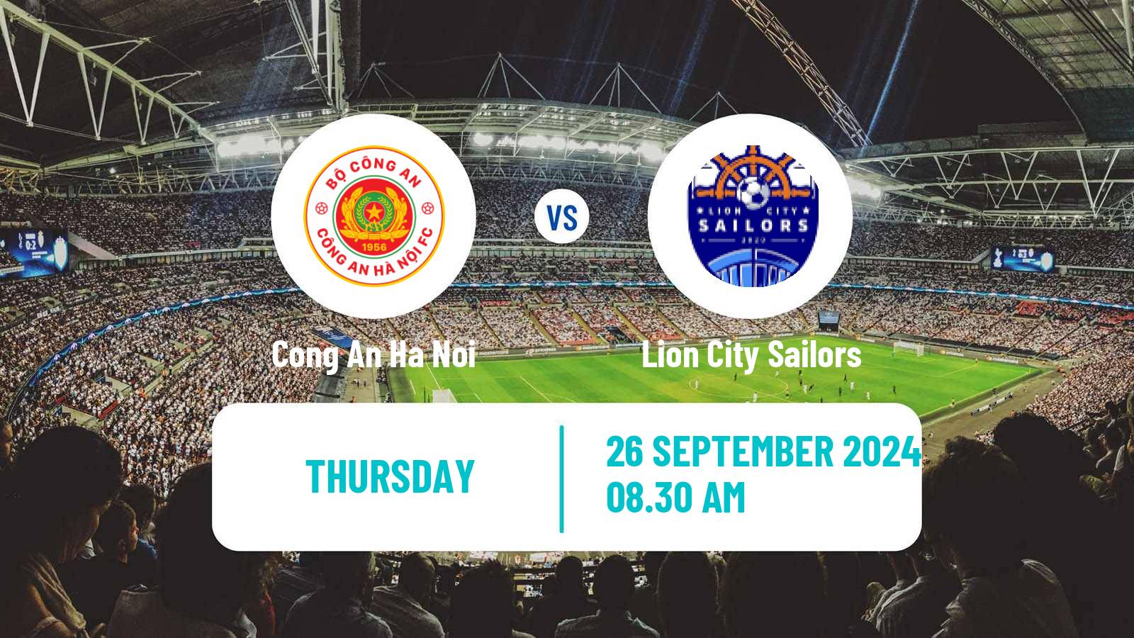 Soccer ASEAN Club Championship Cong An Ha Noi - Lion City Sailors