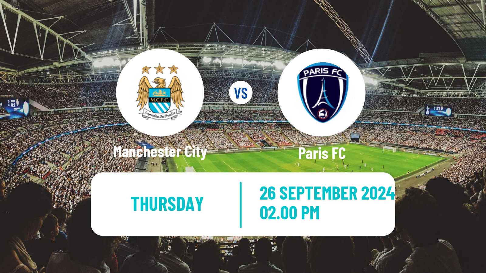 Soccer UEFA Champions League Women Manchester City - Paris FC