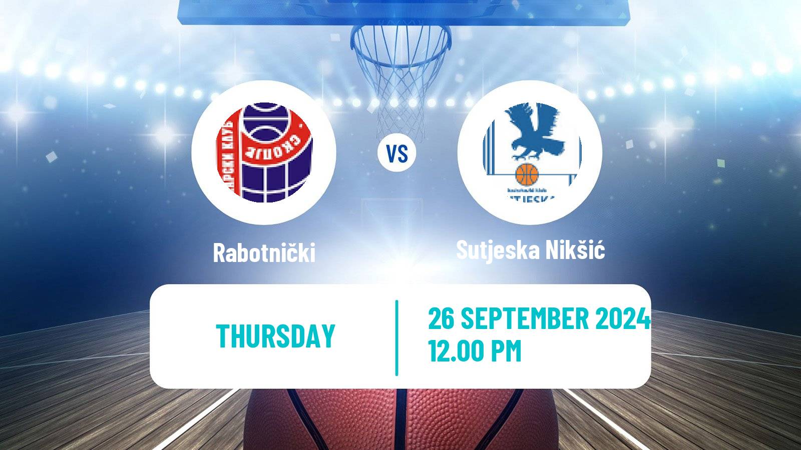 Basketball Adriatic League 2 Rabotnički - Sutjeska Nikšić