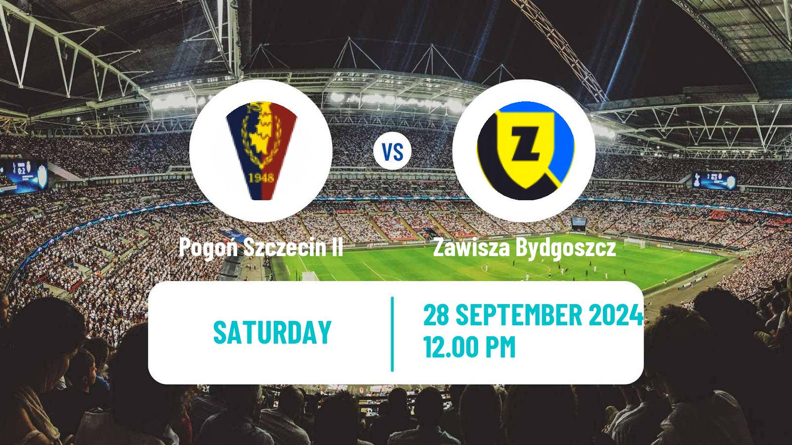 Soccer Polish Division 3 - Group II Pogoń Szczecin II - Zawisza Bydgoszcz