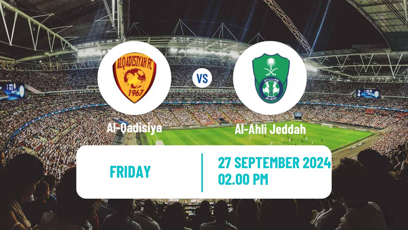 Soccer Saudi Professional League Al-Qadisiya - Al-Ahli Jeddah