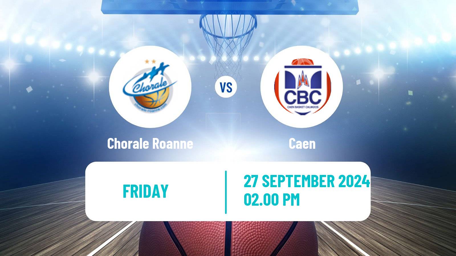 Basketball French LNB Pro B Chorale Roanne - Caen