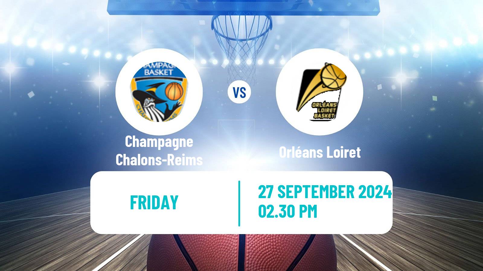 Basketball French LNB Pro B Champagne Chalons-Reims - Orléans Loiret