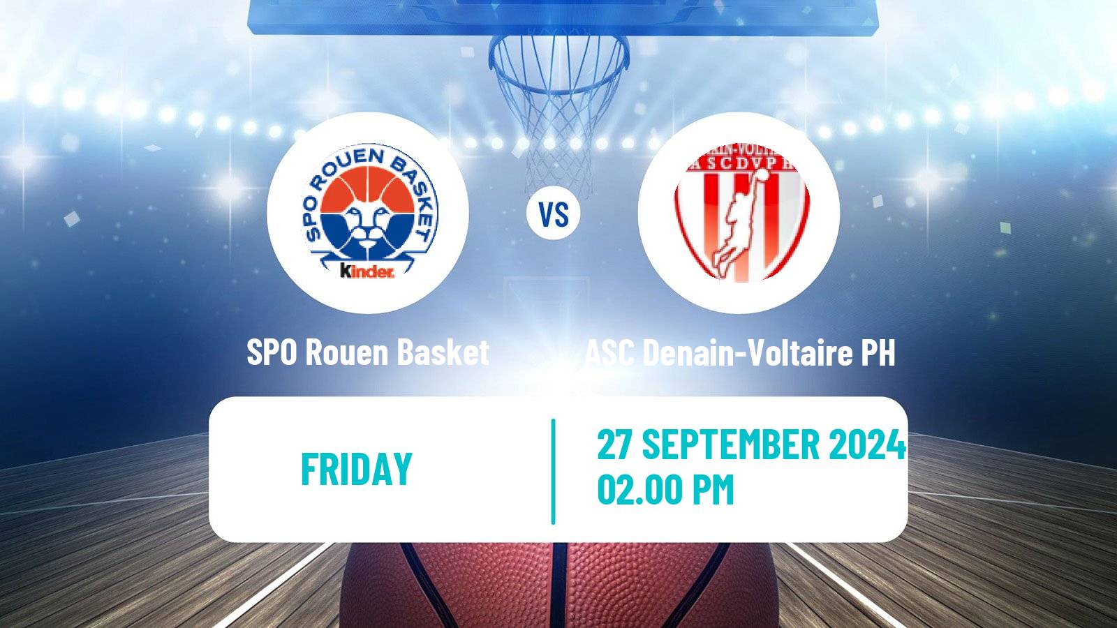 Basketball French LNB Pro B SPO Rouen Basket - ASC Denain-Voltaire PH