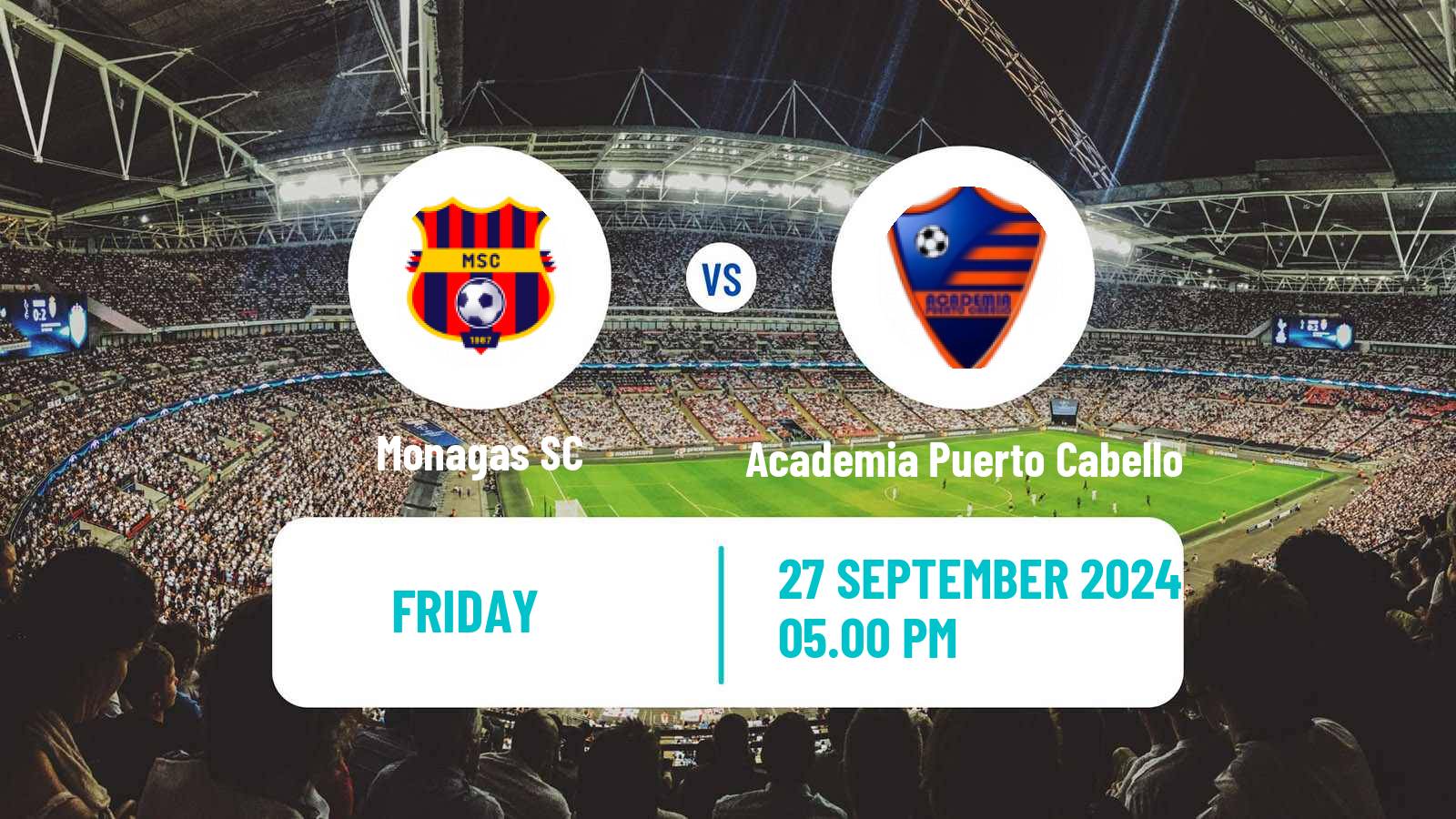 Soccer Venezuelan Primera Division Monagas - Academia Puerto Cabello