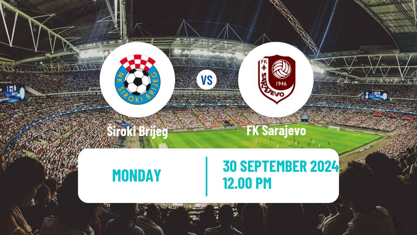 Soccer Bosnian Premier League Široki Brijeg - Sarajevo