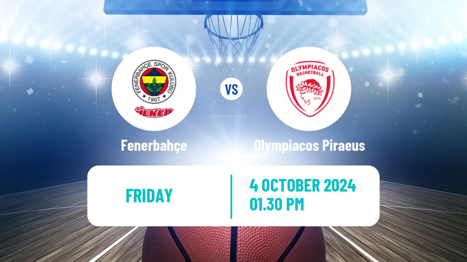 Basketball Euroleague Fenerbahçe - Olympiacos Piraeus