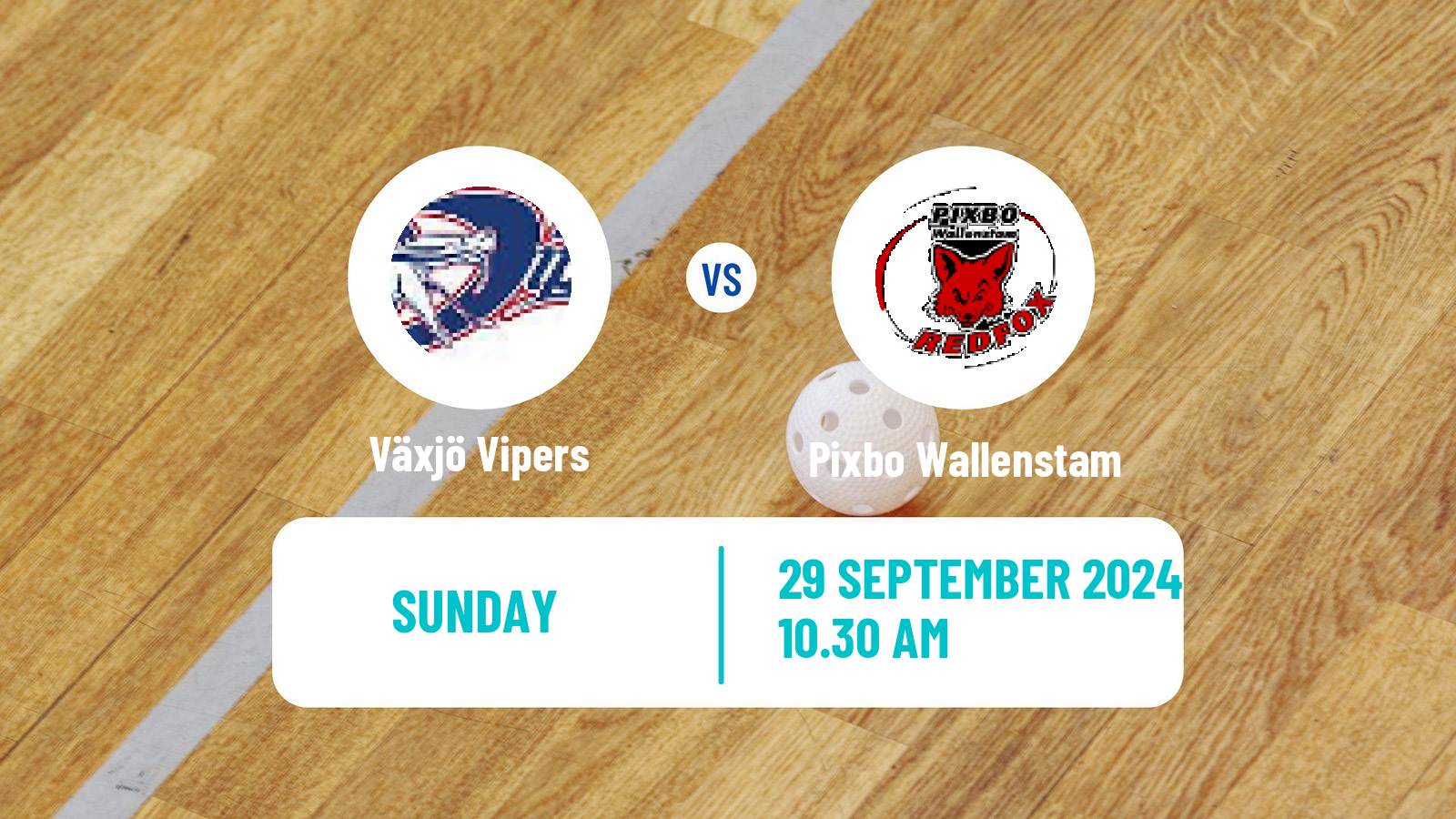 Floorball Swedish Superligan Floorball Växjö Vipers - Pixbo Wallenstam